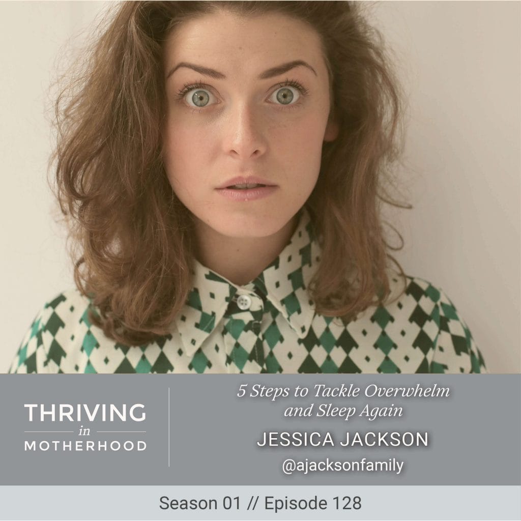 5 Steps to Tackle Overwhelm and Sleep Again [Episode 128]