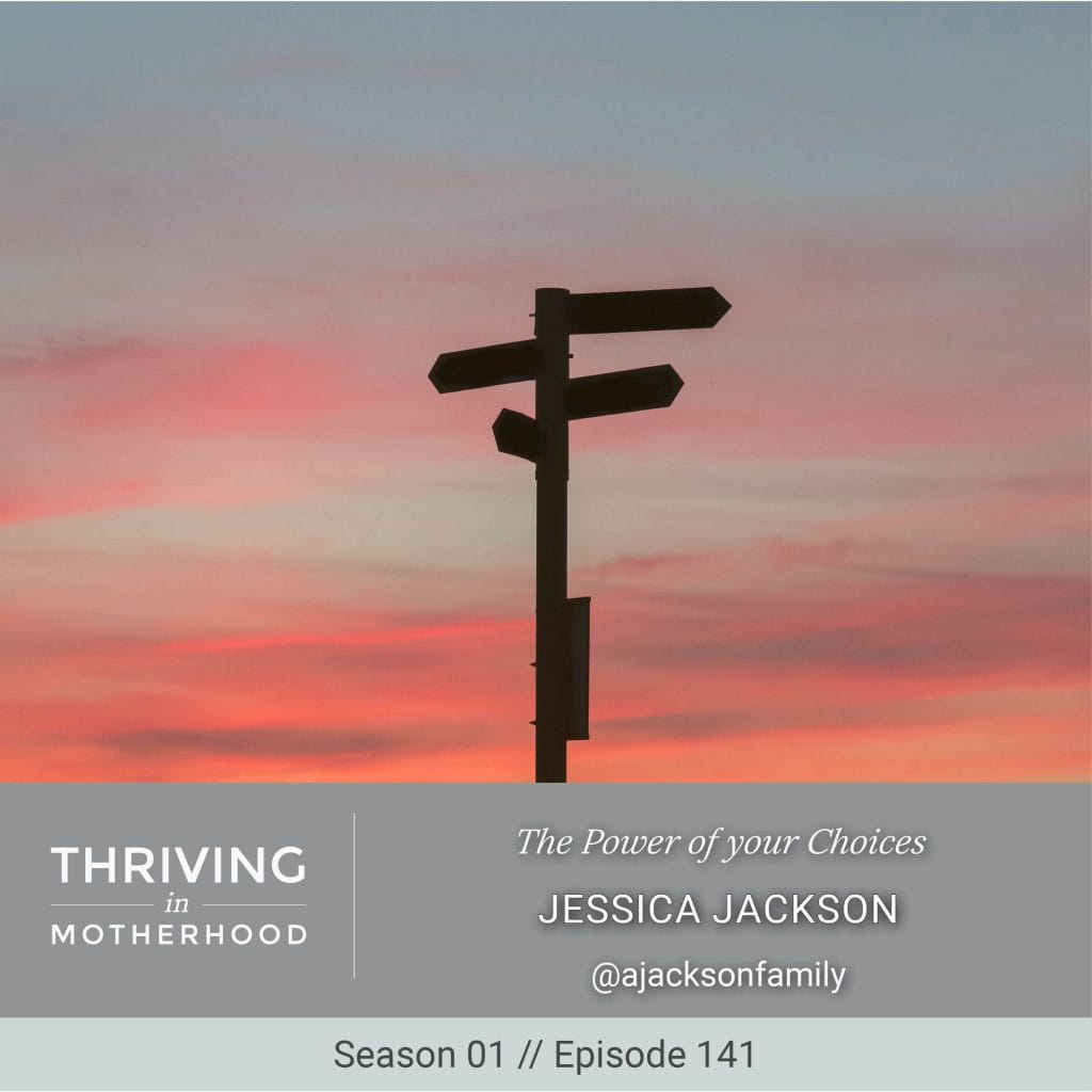 The Power of your Choices [Episode 141]