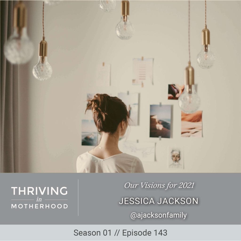 Our Visions for 2021 [Episode 143]