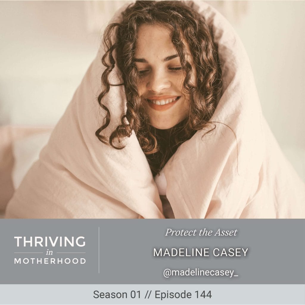 Protect the Asset with Madeline Casey [Episode 144]