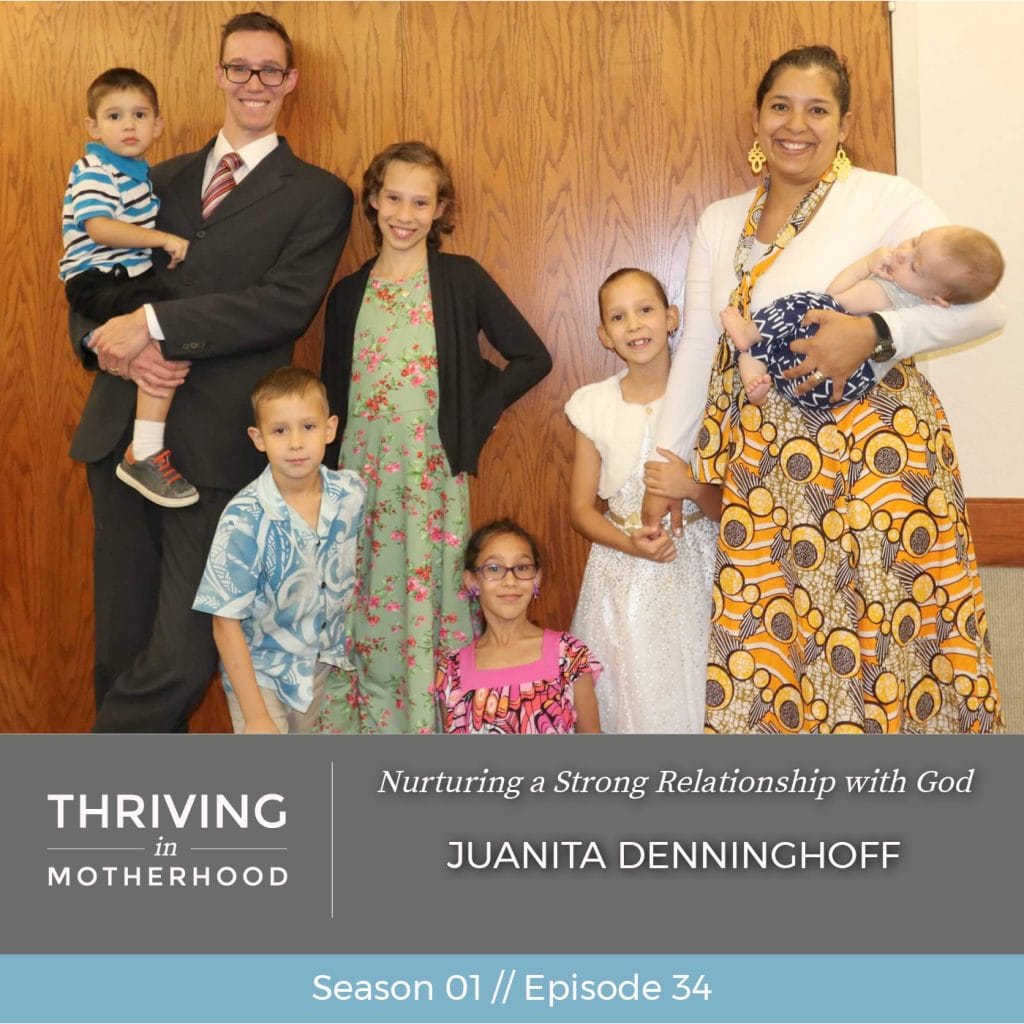 Nurturing a Strong Relationship with God with Juanita Denninghoff [Episode 34]