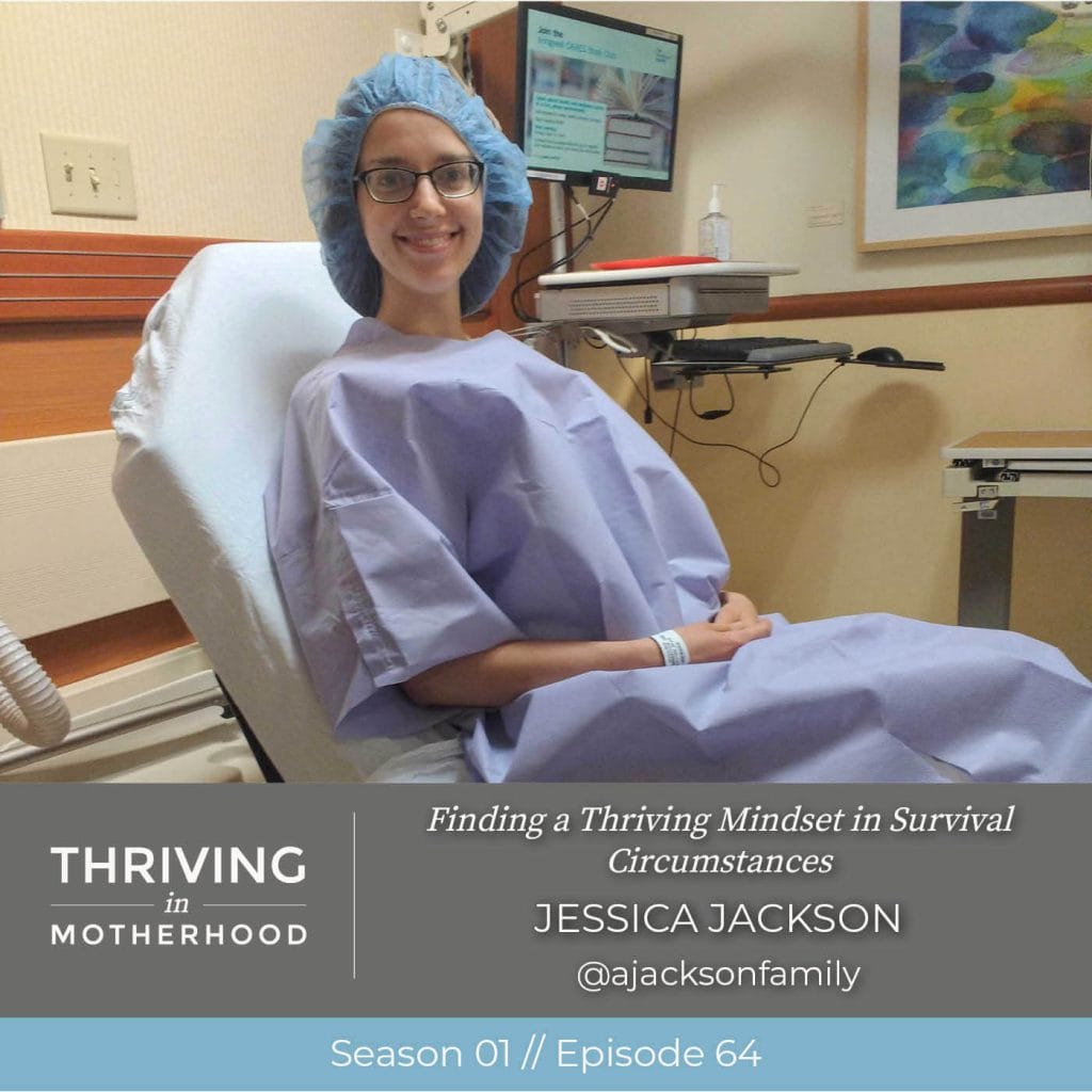 Finding a Thriving Mindset in Survival Circumstances [Episode 64]