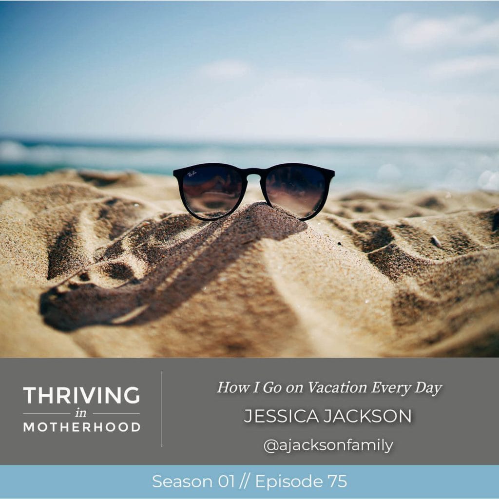 How I Go on Vacation Every Day [Episode 75]