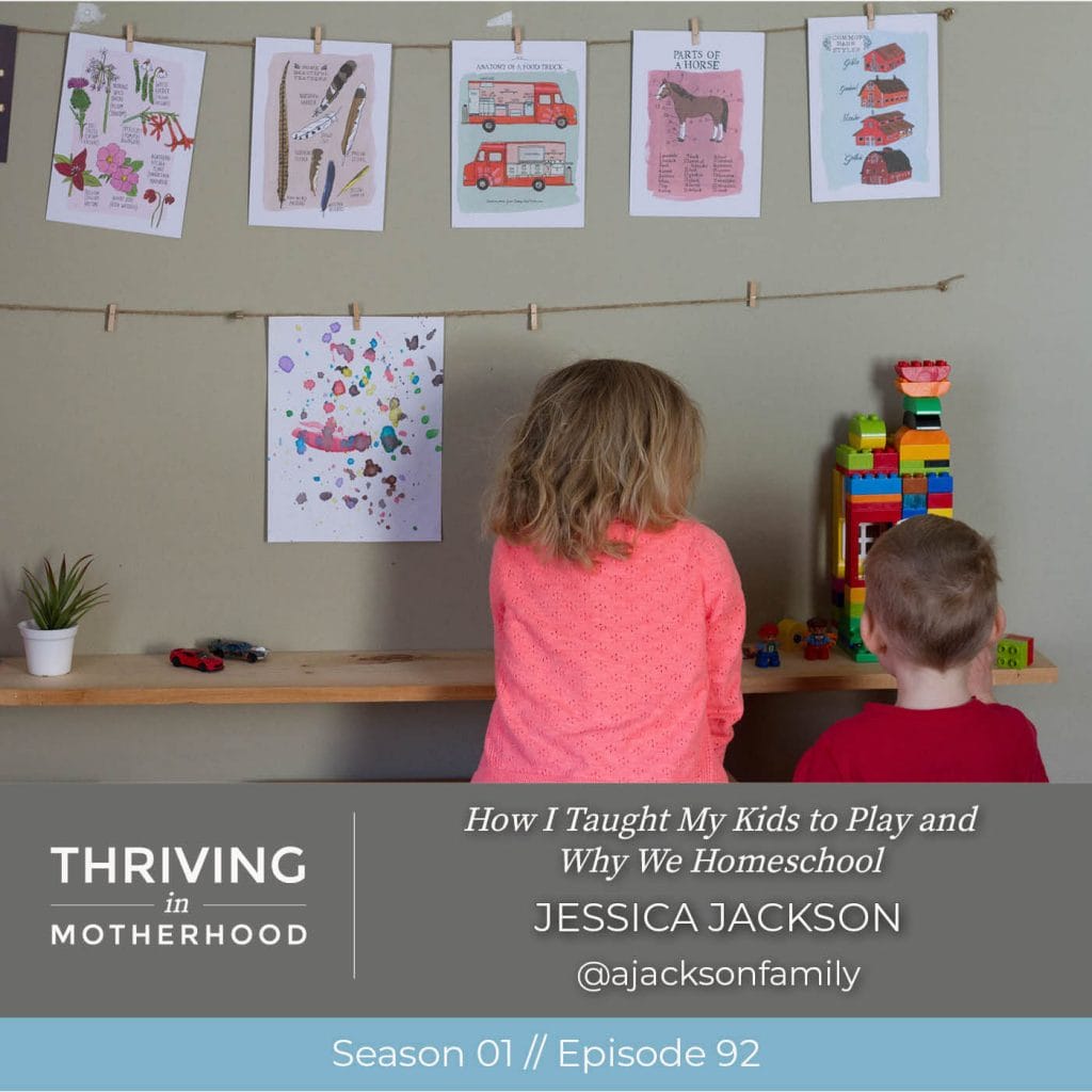 How I Taught My Kids to Play and Why We Homeschool [Episode 92]