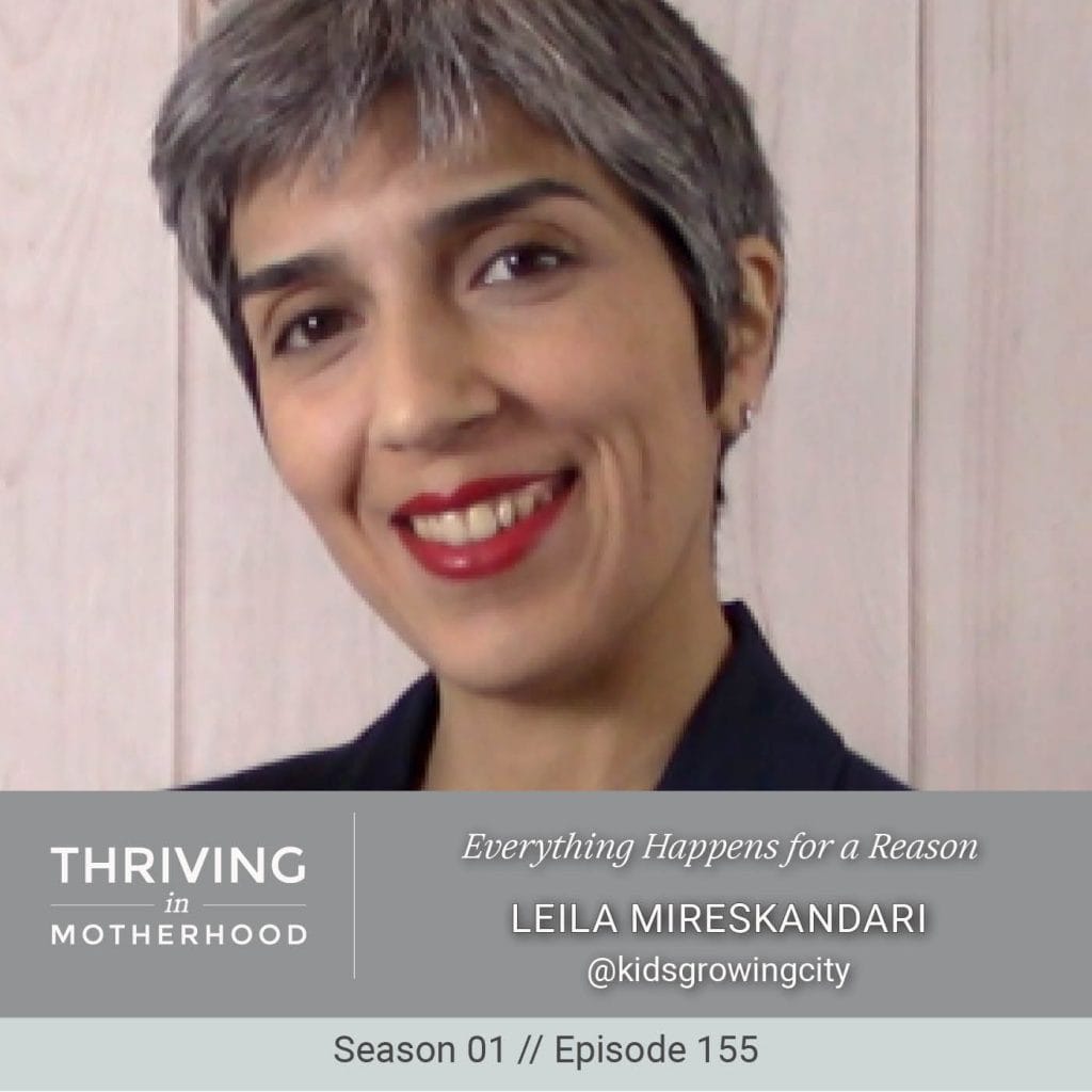 Everything Happens for a Reason with Leila Mireskandari [Episode 155]