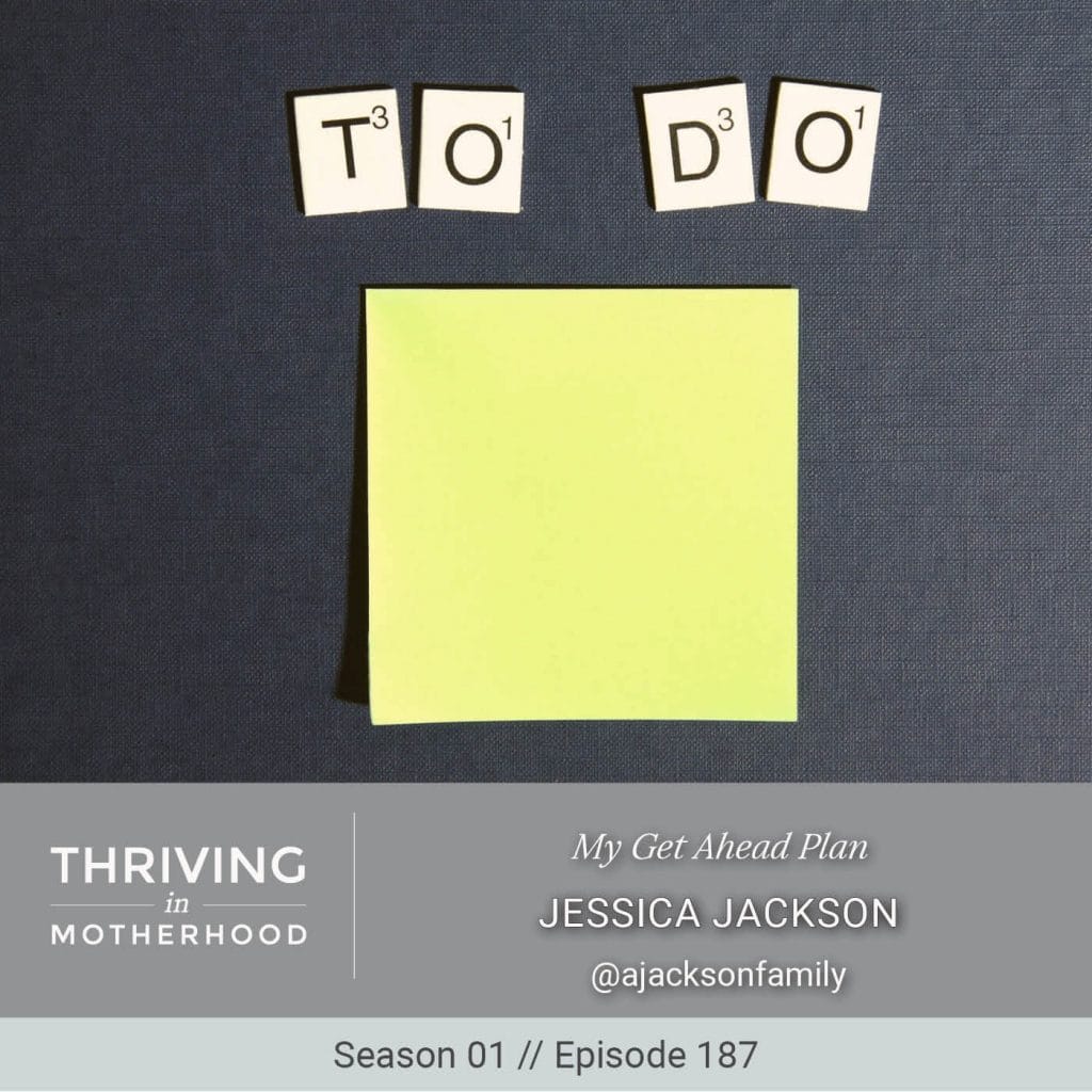 My Get Ahead Plan [Episode 187]