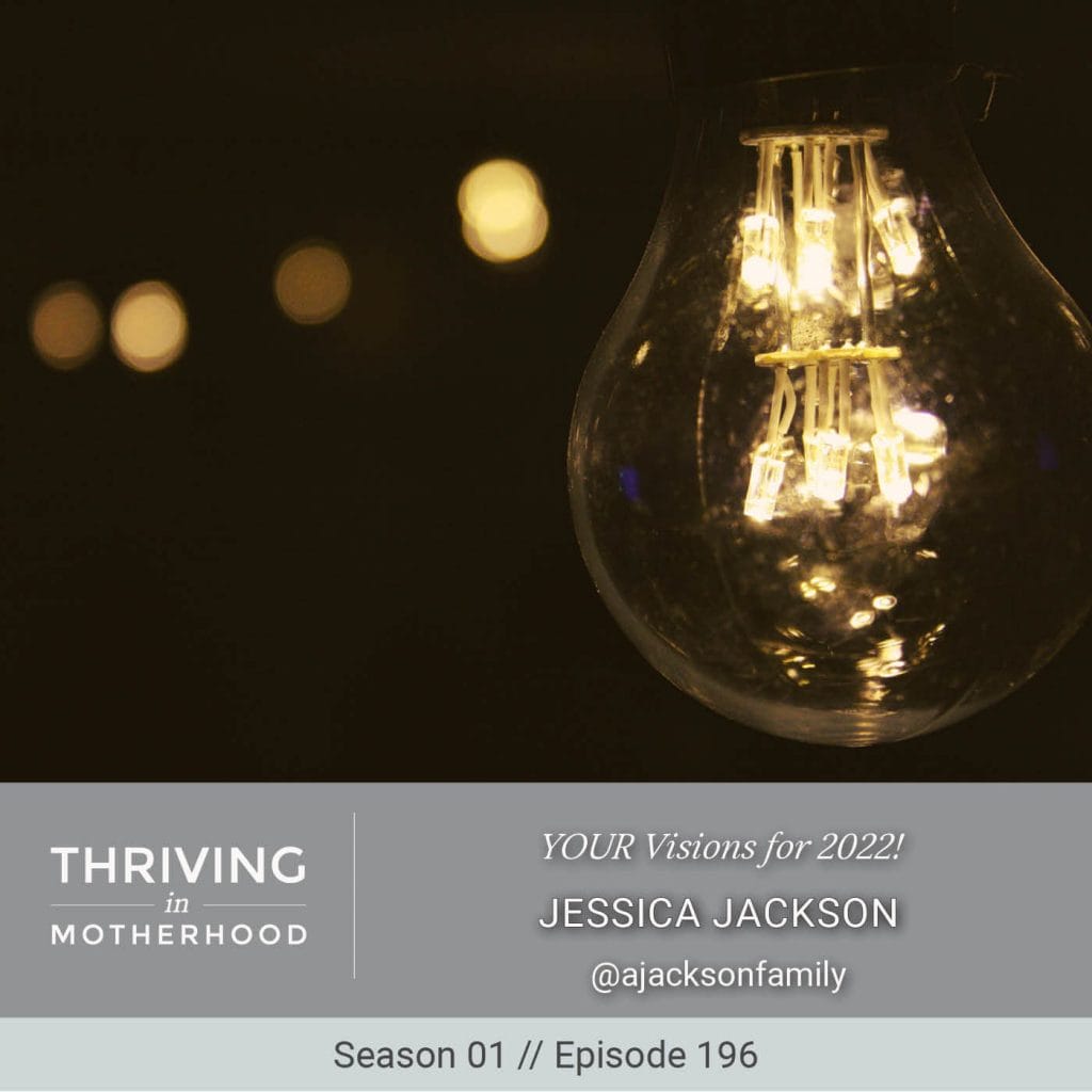 YOUR Visions for 2022! [Episode 196]