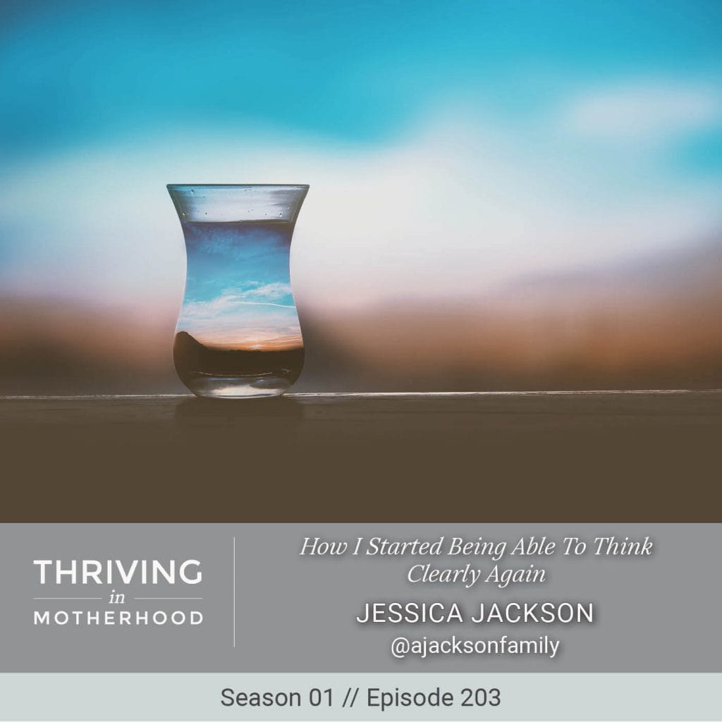 How I Started Being Able To Think Clearly Again [Episode 203]