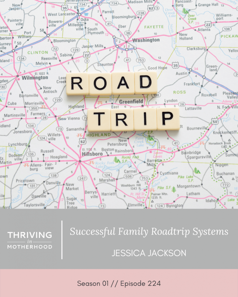 Successful Family Road Trip Systems [Episode 224]