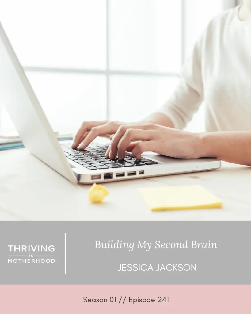 Building My Second Brain [Episode 241]