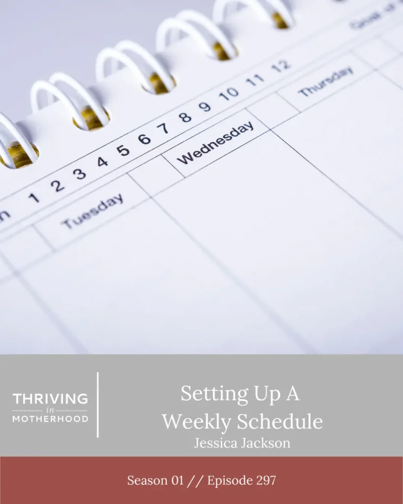 Setting up a weekly schedule/rhythm | Ideal Week Walkthrough [Episode 297]